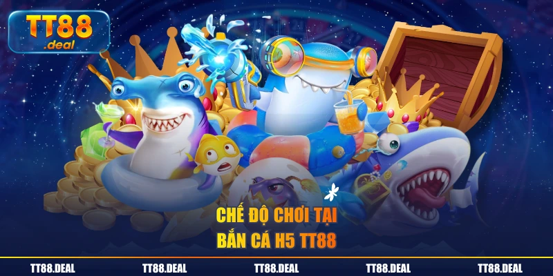 Chế độ chơi tại bắn cá H5 TT88