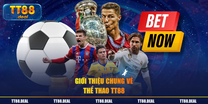 Giới thiệu chung về thể thao TT88