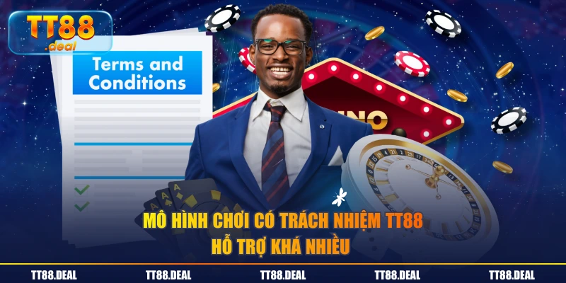 Mô hình chơi có trách nhiệm TT88 hỗ trợ khá nhiều