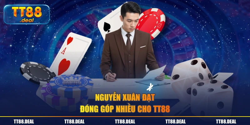Nguyễn Xuân Đạt đóng góp nhiều cho TT88